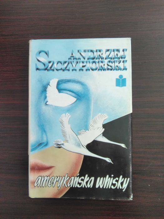 Amerykańska Whisky Andrzej Szczypiorski