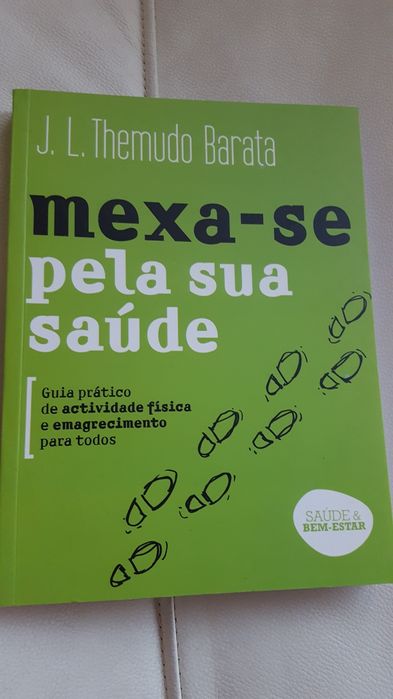 Mexa-se pela sua saúde - J. L. Themudo Barata