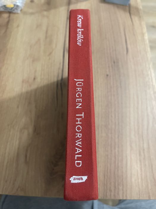 Jurgen Thorwald „Krew Królów”