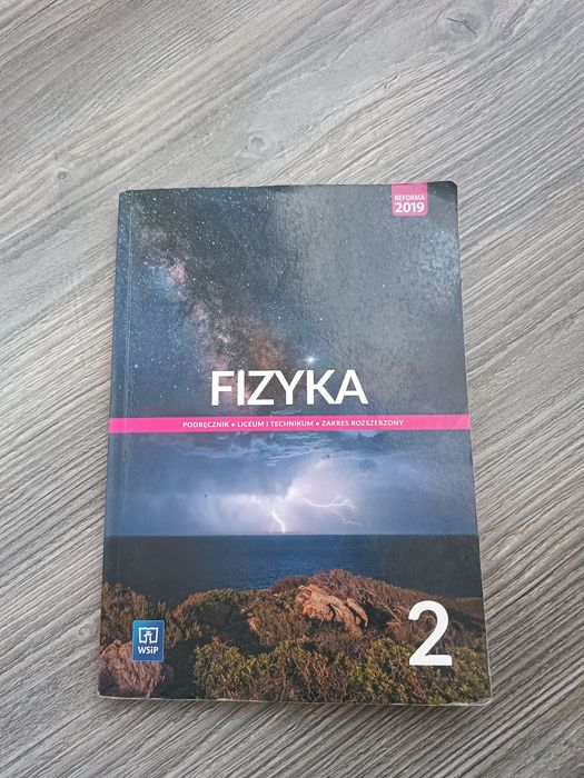 Fizyka 2 liceum technikum zakres rozszerzony