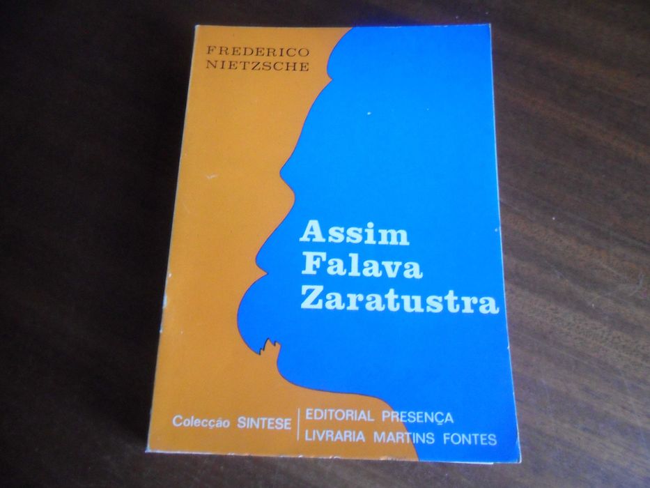 "ASSIM FALAVA ZARATUSTRA" - Livro Para Todos e Para Ninguém de Friedrich Nietzsche - 4ª Edição de 1978