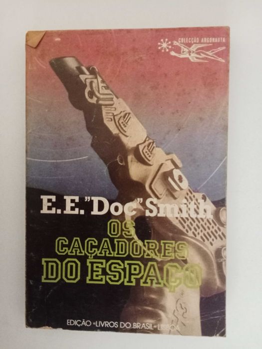Os caçadores do espaço - E. E. "Doc" Smith