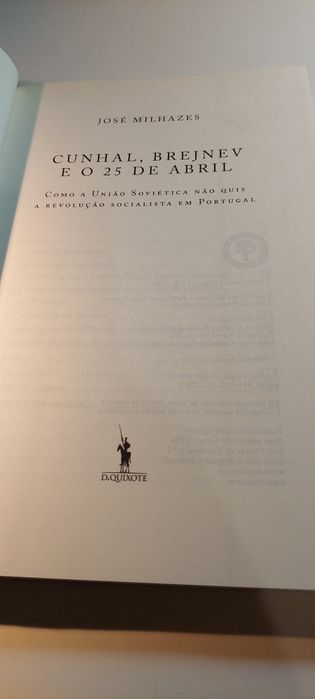 Cunhal, Brejnev e o 25 de Abril - José Milhazes