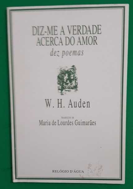 Diz-me a Verdade acerca do Amor - W.H. Auden