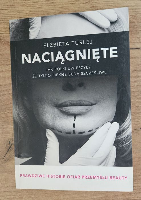 Książka Naciągnięte Elżbiety Turlej