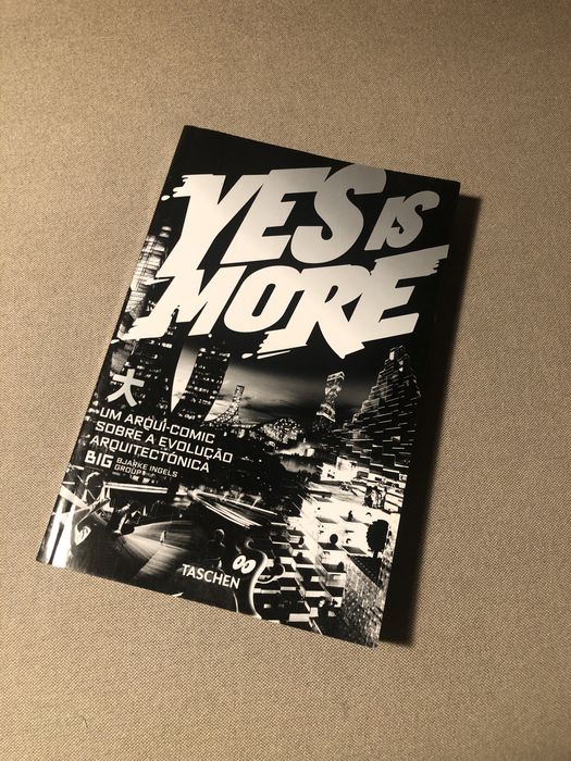 Yes is More - BIG