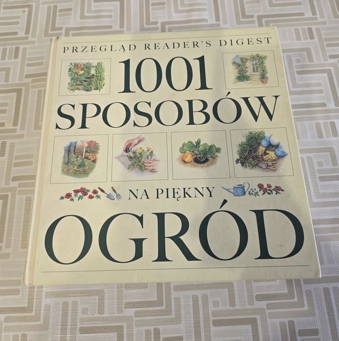 Przegląd Reader's Digest 1001 Sposobów Na Piękny Ogród