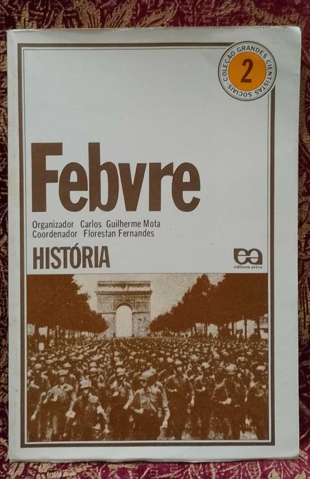 História - Lucien Febvre 1978 Carlos Guilherme Mota