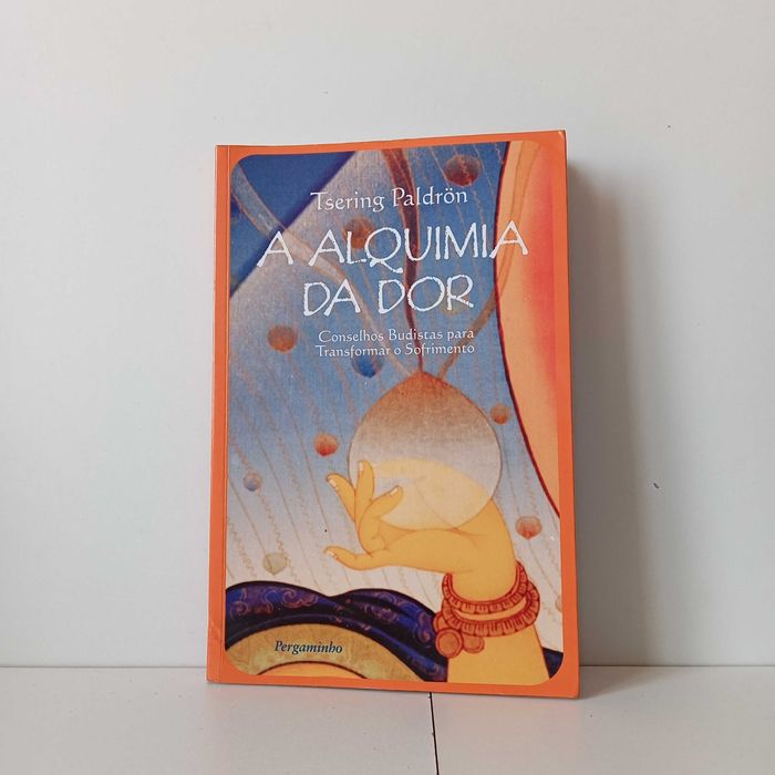 Alquimia Da Dor - Tsering Paldrön