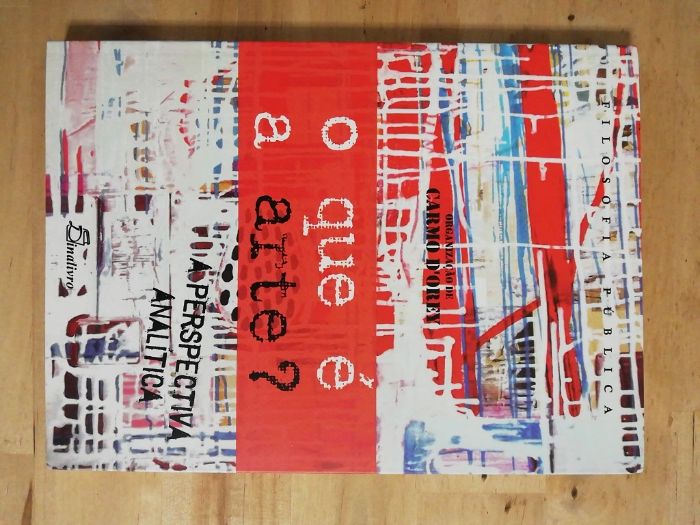 O que é a Arte? - Segundo volume da colecção Filosofia Pública