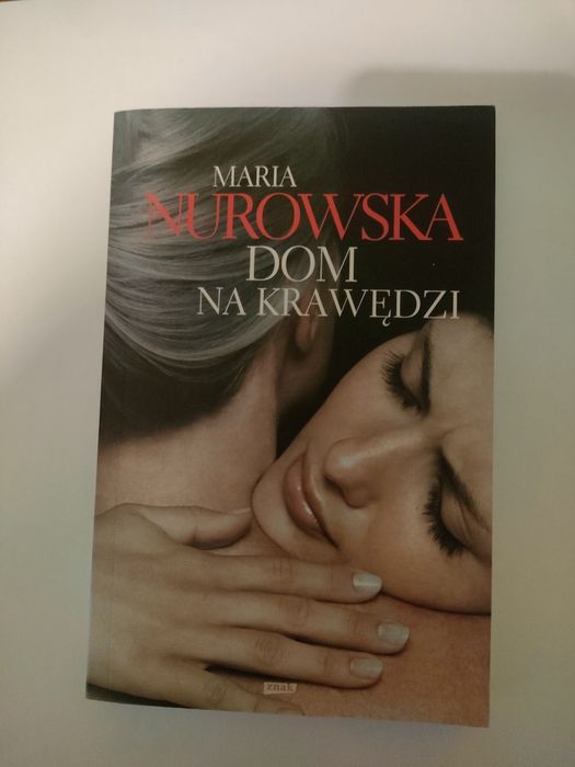 Powieść Dom na krawędzi M. Nurowska