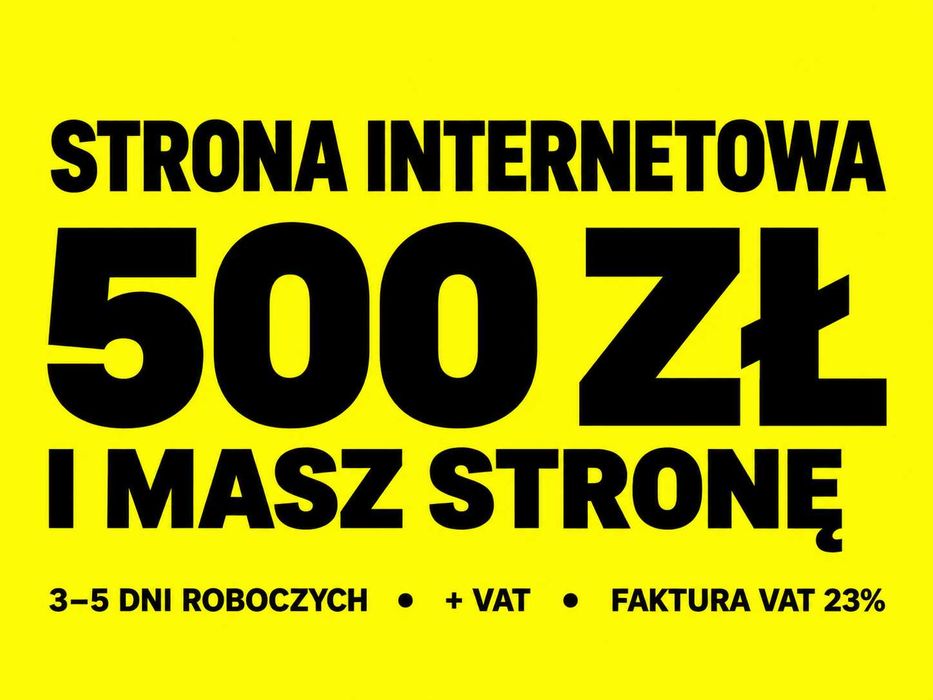 Strona WWW za 500 zł Netto | Gotowa w 3–5 Dni! | Domena i Hosting w Cenie | Faktura VAT