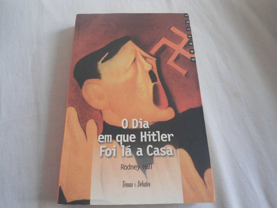 O Dia em que Hitler foi lá a casa por Rodney Hall