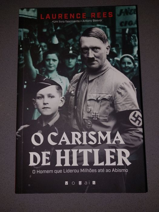 Laurence Rees  - O carisma de Hitler (PORTES GRATIS]