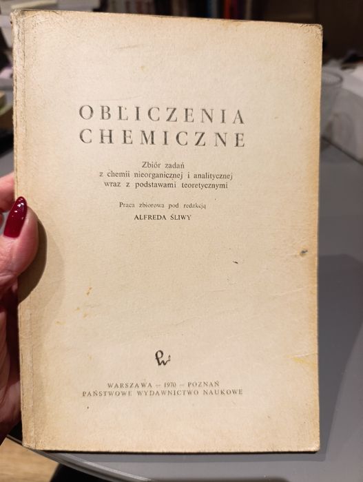 Obliczenia chemiczne pod red. A. Śliwy