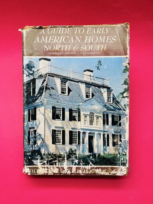 A Guide to EARLY AMERICAN HOMES North & Pouth