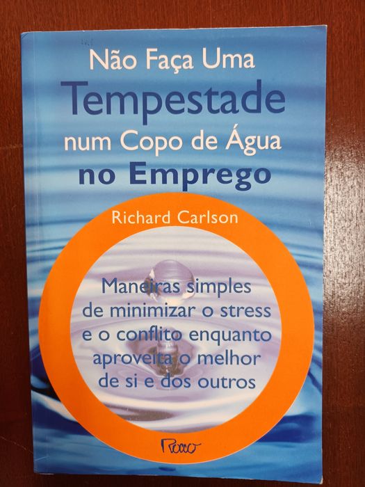 Livro "Não faça uma tempestade num copo de água no emprego" de Richard