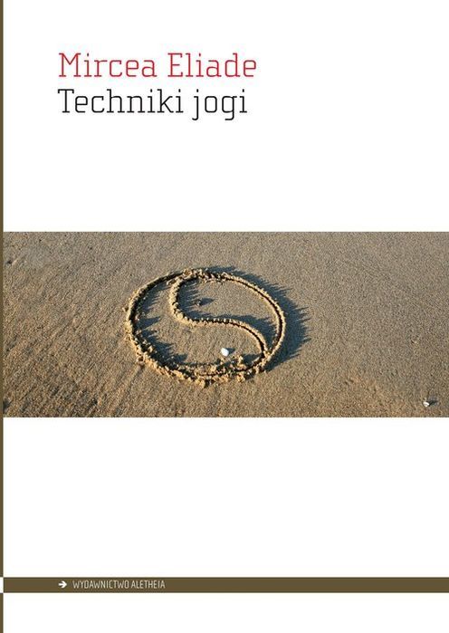 Techniki Jogi Eliade Mircea