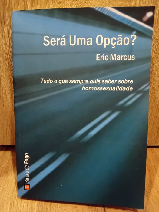 Será uma opção? Tudo o que sempre quis saber sobre a homossexualidade