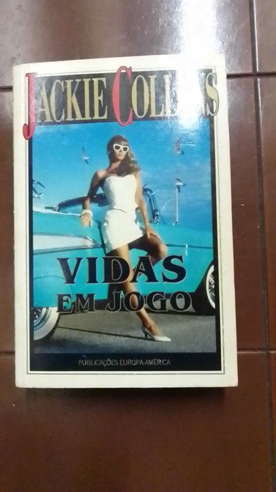 Jackie Collins - Beijo Perigoso, Vidas em Jogo