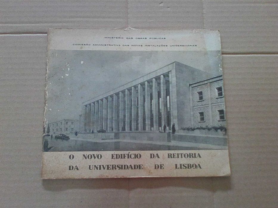 O Novo Edificio da Reitoria da Universidade de Lisboa