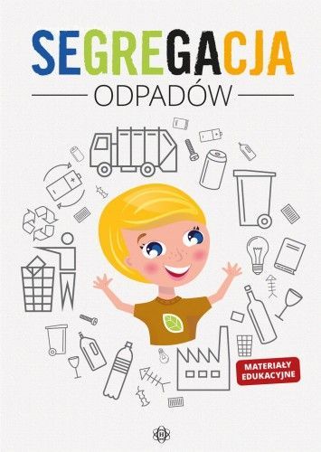 Segregacja Odpadów. Materiały Edukacyjne Harmonia