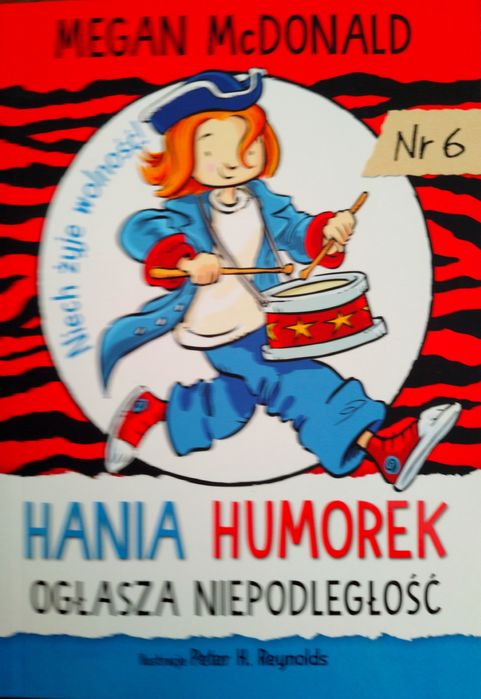 Hania Humorek ogłasza niepodległośc t. 6