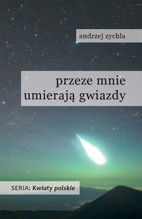 Andrzej Zychla "Przeze mnie umierają gwiazdy" Tomik tom poezji 2025