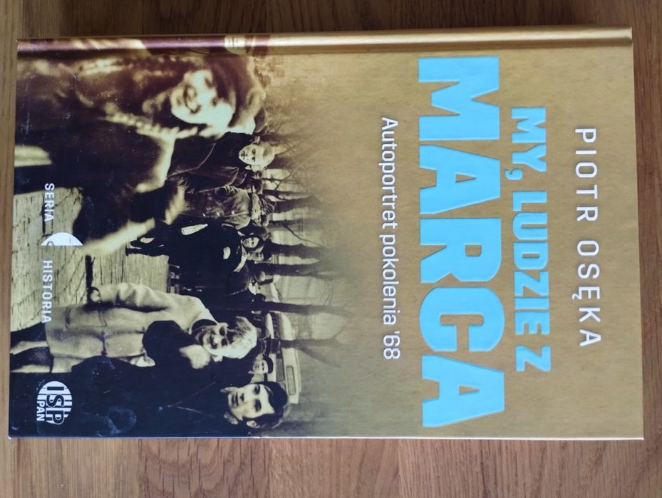 My ludzie z marca, autobiografia pokolenia '68