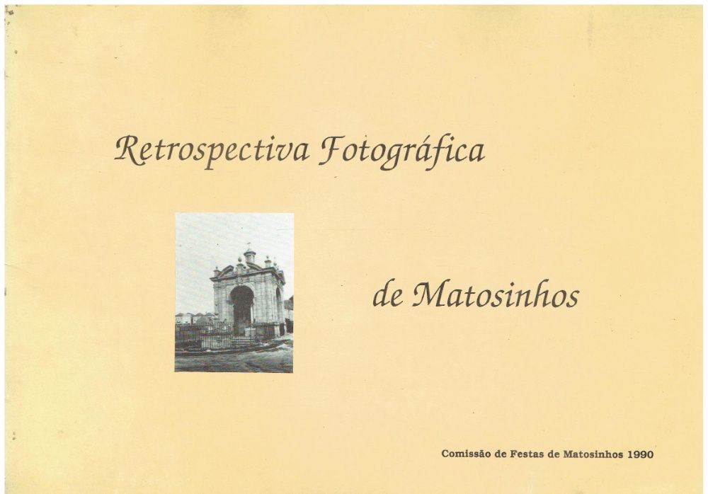 4013 Retrospectiva Fotográfica de Matosinhos