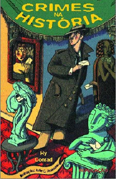 Crimes in the History of Hy Conrad - Free CTT Shipping