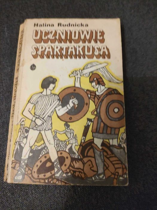 Uczniowie Spartakusa - Halina Rudnicka