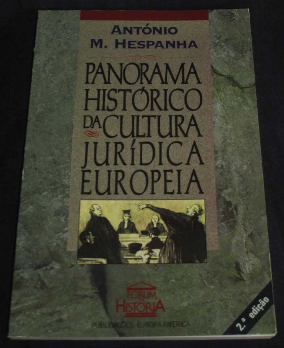 Livro Panorama Histórico da Cultura Jurídica Europeia António Hespanha