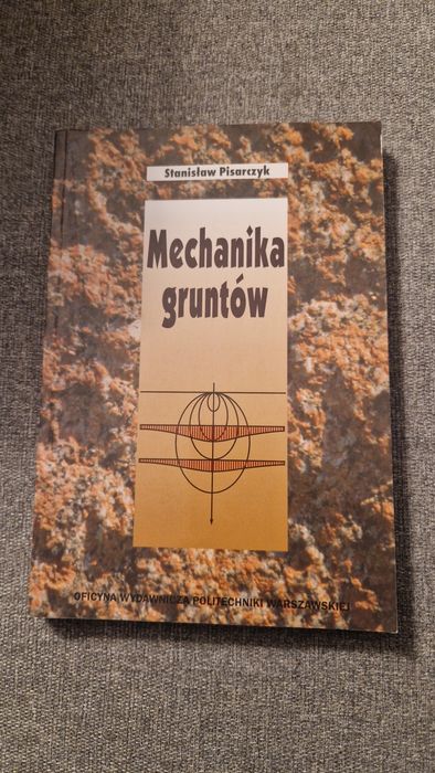 Mechanika gruntów S. Pisarczyk