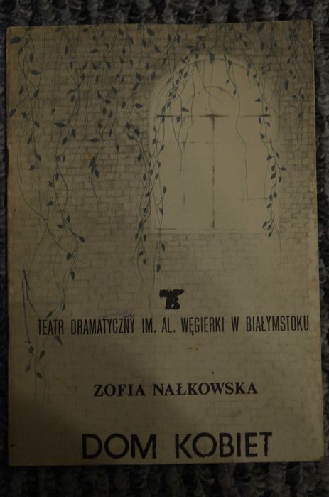 Dom kobiet Teatr Wegierki Bialystok 1988