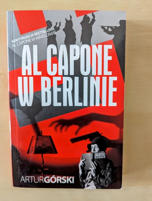 Nowa książka Al Capone w Berlinie Artur Górski