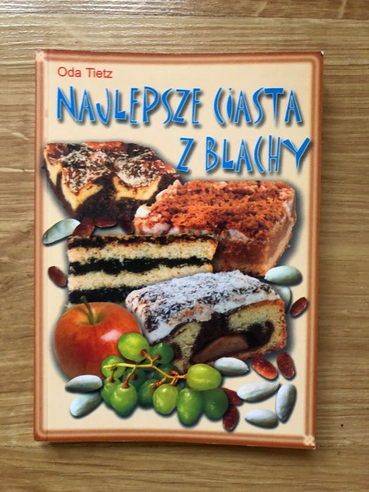 O. Tietz "Najlepsze ciasta z blachy"