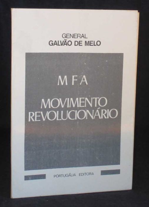 Livro MFA Movimento Revolucionário Galvão de Melo