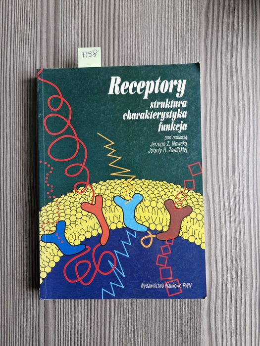 7198. "Receptory. Struktura.Charakterystyka. Funkcja" J.Nowak