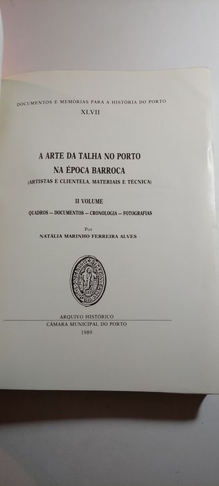 A Arte da Talha no Porto na Época Barroca - Natália Alves (2 Volumes)