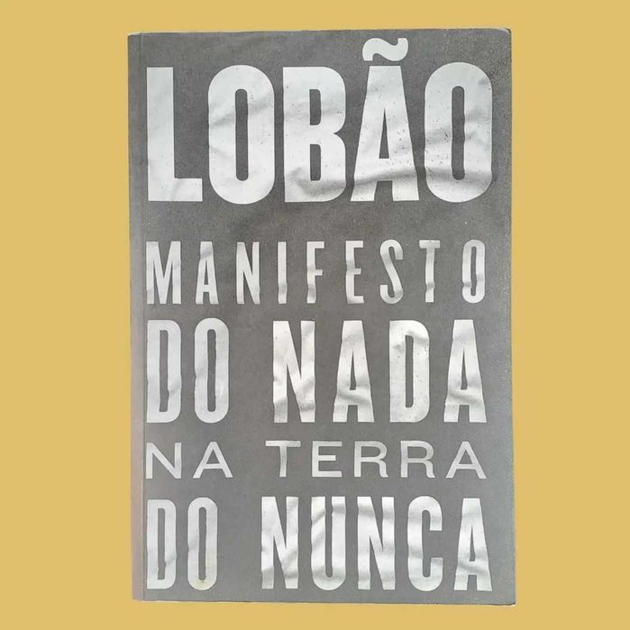 Manifesto do Nada na Terra do Nunca - Lobão