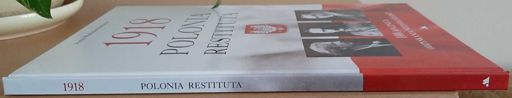 1918 Polonia Restituta: 100. rocznica odzyskania niepodległości