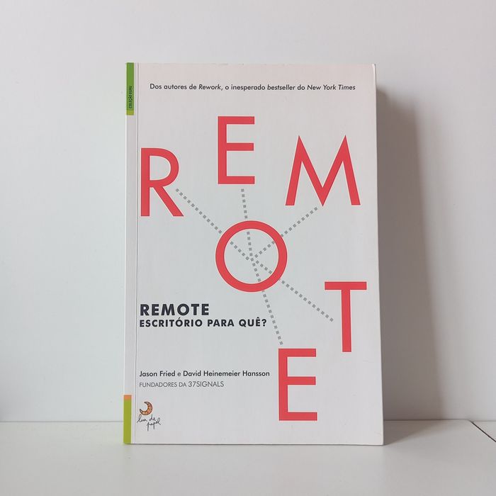 Remote, Escritório Para Quê? - Jason Fried, David Heinemeier Hansson