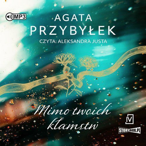 Mimo Twoich Kłamstw Przybyłek Agata