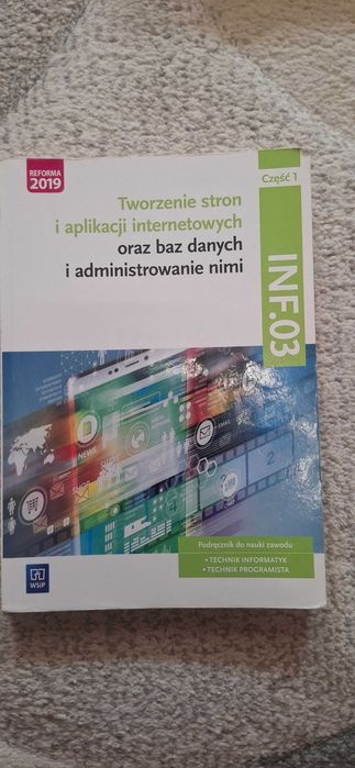 INF.03 część 1 - podręcznik do nauki zawodu: Technik Informatyk i Technik Programista