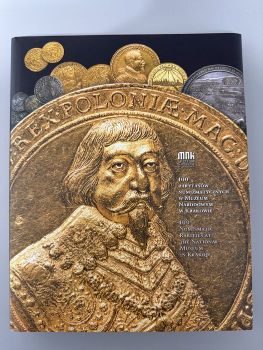 100 rarytasów numizmatycznych w Muzeum Narodowym w Krakowie