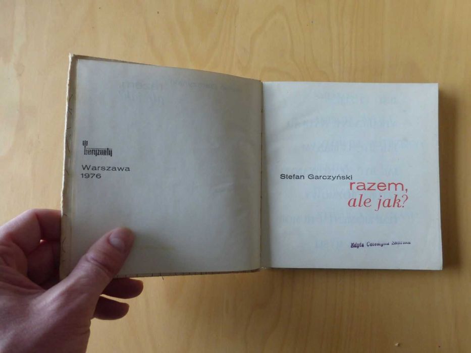 Razem, ale jak? Stefan Garczyński 1976 PRL