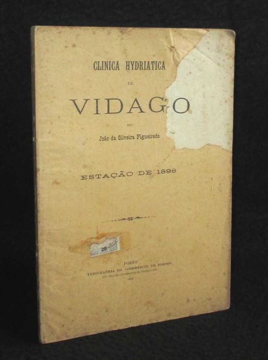 Livro Clinica Hydriatica de Vidago João da Silveira Figueiredo 1898 Peça de Colecção Raro