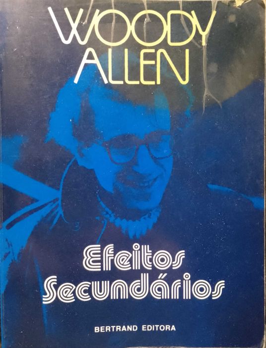 Efeitos Secundários - Woody Allen