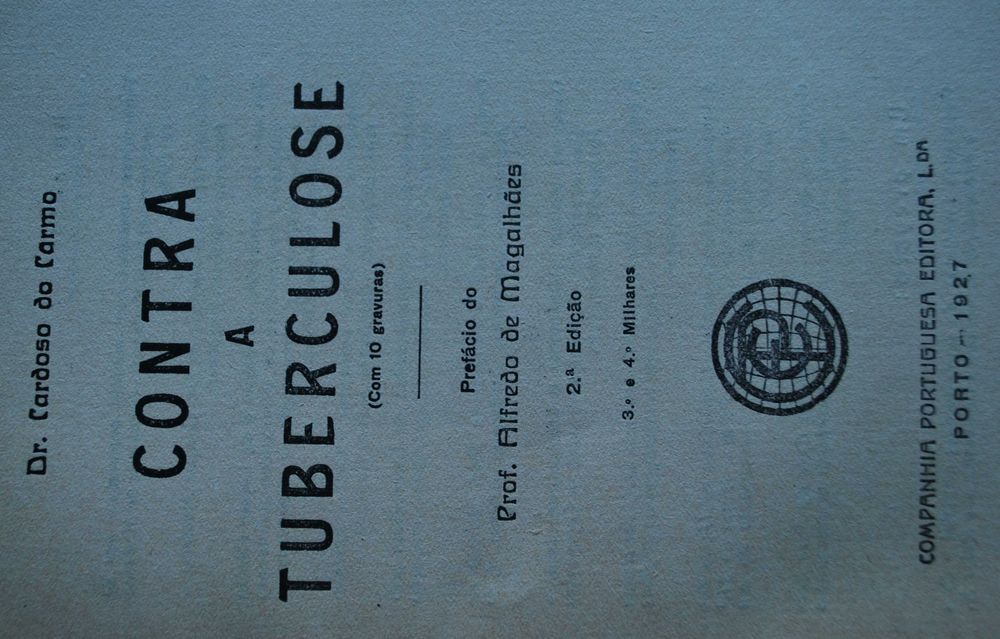 Contra A Tuberculose do Dr. Cardoso do Carmo - Ano de Edição 1927